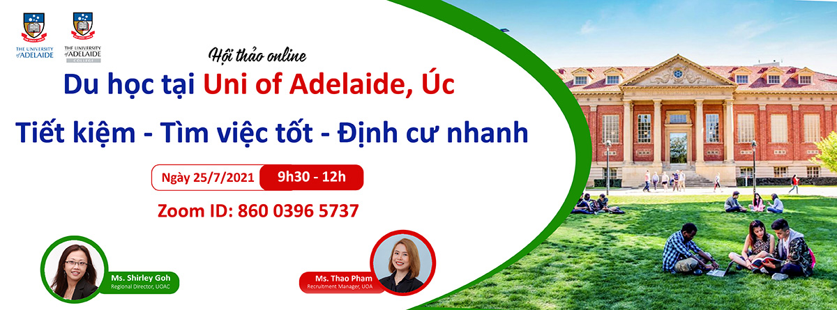 Mời gặp Uni of Adelaide- Top 8 tại Úc: Du học Tiết kiệm – Tìm việc tốt – Định cư nhanh